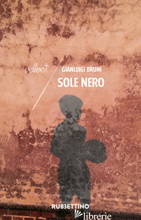 SOLE NERO - BRUNI GIANLUIGI