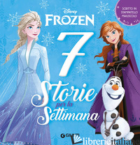FROZEN. 7 STORIE PER LA SETTIMANA. EDIZ. A COLORI - WALT DISNEY