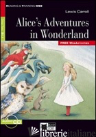 ALICE'S ADVENTURES IN WONDERLAND. CON FILE AUDIO MP3 SCARICABILI - CARROLL LEWIS