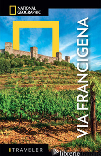 VIA FRANCIGENA. CON MAPPA ESTRAIBILE (LA) - AA.VV.
