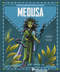 MEDUSA. PICCOLA LIBRERIA DEI MITI CLASSICI. EDIZ. A COLORI - CORVAGLIA SONIA ELISABETTA