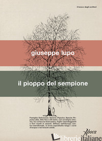 PIOPPO DEL SEMPIONE (IL) - LUPO GIUSEPPE