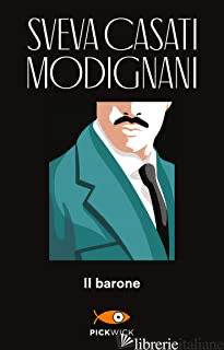 BARONE (IL) - CASATI MODIGNANI SVEVA