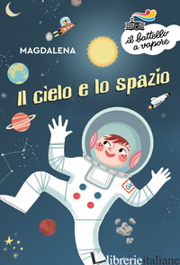 CIELO E LO SPAZIO (IL) - MAGDALENA