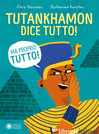 TUTANKHAMON DICE TUTTO! (MA PROPRIO TUTTO!) - NAUNTON CHRIS