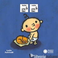 NOTTE NOTTE. EDIZ. CAA - PATRICELLI LESLIE