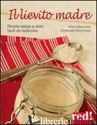 LIEVITO MADRE (IL) - MARCONATO ANNA; SACCONAGO EMANUELA