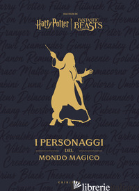 HARRY POTTER. I PERSONAGGI DEL MONDO MAGICO. EDIZ. A COLORI - AA.VV.