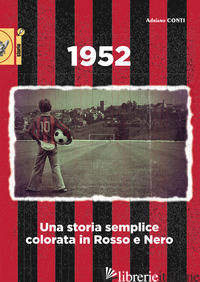 1952. UNA STORIA SEMPLICE COLORATA IN ROSSO E NERO - CONTI ADRIANO