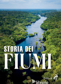 STORIA DEI FIUMI - 