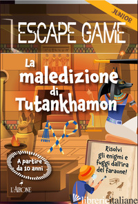 MALEDIZIONE DI TUTANKHAMON. ESCAPE GAME (LA) - CLUZEL VALERIE