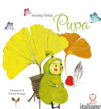 PUPA. EDIZ. A COLORI - PEKLAR ANDREJA