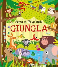 GIUNGLA. EDIZ. A COLORI - 