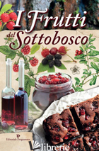 FRUTTI DEL SOTTOBOSCO (I) - 