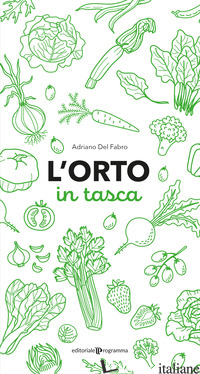 ORTO IN TASCA (L') - DEL FABRO ADRIANO