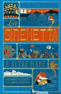 SIRENETTA E ALTRE FIABE. EDIZ. A COLORI (LA) - ANDERSEN HANS CHRISTIAN