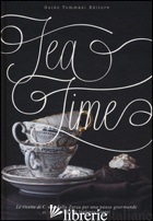 TEA TIME. EDIZ. ILLUSTRATA - DALLA ZORZA CSABA