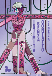 INTIMITA' SENZA CONTATTO - HSIN-HUI LIN
