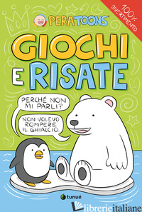 GIOCHI E RISATE - PERA TOONS