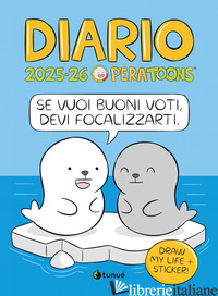 PERA TOONS. DIARIO SCOLASTICO 2025-2026 - PERA TOONS