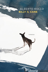 BILLY IL CANE - ROLLO ALBERTO