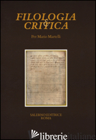PER MARIO MARTELLI. FASCICOLO SPECIALE DI «FILOLOGIA E CRITICA» - 