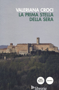 PRIMA STELLA DELLA SERA (LA) - CROCI VALERIANA