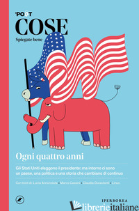COSE SPIEGATE BENE. OGNI QUATTRO ANNI - IL POST (CUR.); SOFRI N. (CUR.)