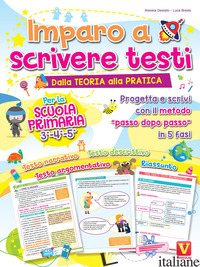 IMPARO A SCRIVERE TESTI. PER LA SCUOLA PRIMARIA 3-4-5. DALLA TEORIA ALLA PRATICA - DESIATO ALESSIA; BREDA LUCA
