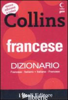 FRANCESE. DIZIONARIO FRANCESE-ITALIANO, ITALIANO-FRANCESE. EDIZ. BILINGUE - AMIOT-CADEY G. (CUR.)