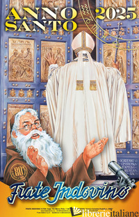CALENDARIO FRATE INDOVINO 2025. ANNO SANTO - GIGLIO DANIELE