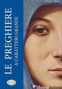 PREGHIERE (LE) - GRANDI