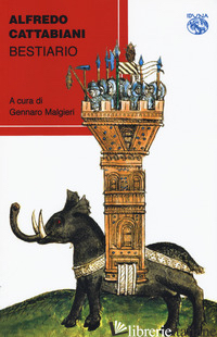 BESTIARIO - CATTABIANI ALFREDO; MALGIERI G. (CUR.)