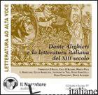 LETTERATURA ITALIANA DEL XIII SECOLO E DANTE ALIGHIERI. AUDIOLIBRO. CD AUDIO (LA - AA VV