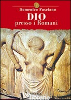 DIO PRESSO I ROMANI - FASCIANO DOMENICO