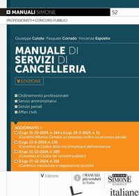 MANUALE DI SERVIZI DI CANCELLERIA. NUOVA EDIZ. - CUTOLO GIUSEPPE; CORRADO PASQUALE; ESPOSITO VINCENZA