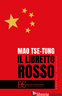 LIBRETTO ROSSO. EDIZ. SPECIALE (IL) - MAO TSE-TUNG