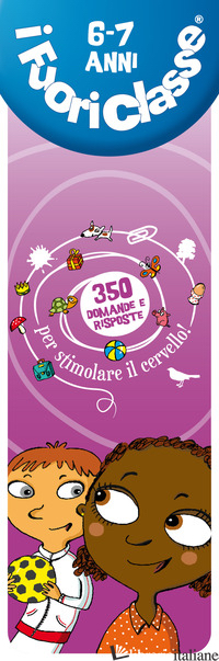 FUORICLASSE 6-7 ANNI. EDIZ. SPECIALE (I) - AA.VV.