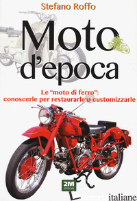 MOTO D'EPOCA - ROFFO STEFANO