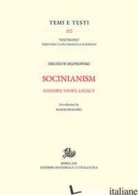 SOCINIANISM. HISTORY, VIEWS, LEGACY - OGONOWSKI ZBIGNIEW