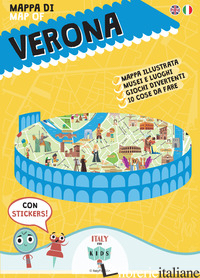 MAPPA DI VERONA ILLUSTRATA. CON ADESIVI - DANIA SARA; PIVA DONATA