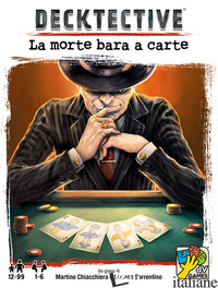 DECKTECTIVE. LA MORTE BARA A CARTE - SORRENTINO SILVANO