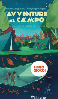 AVVENTURE AL CAMPO - ANGIOLINO ANDREA; PAGLIA PIERGIORGIO