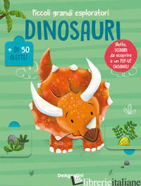 DINOSAURI. PICCOLI GRANDI ESPLORATORI. EDIZ. A COLORI - AA.VV.
