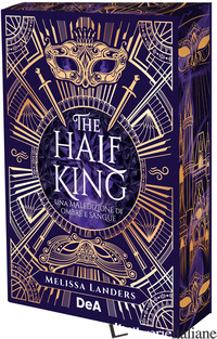 HALF KING. UNA MALEDIZIONE DI OMBRE E SANGUE. BOOKLOVER APPROVED (THE) - LANDERS MELISSA