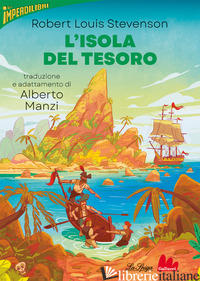 ISOLA DEL TESORO (L') - STEVENSON ROBERT LOUIS; MANZI A. (CUR.)
