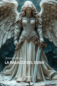 RAGAZZA DEL DONO (LA) - FANTUCCI JESSICA