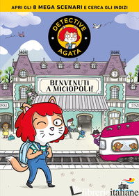 BENVENUTI A MICIOPOLI! DETECTIVE AGATA - MARTIN PAUL