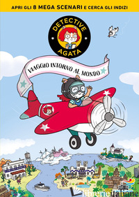 VIAGGIO INTORNO AL MONDO. DETECTIVE AGATA - MARTIN PAUL