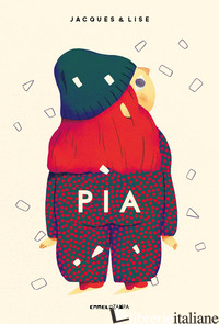 PIA. EDIZ. A COLORI - MAES JACQUES; BRAEKERS LISE
